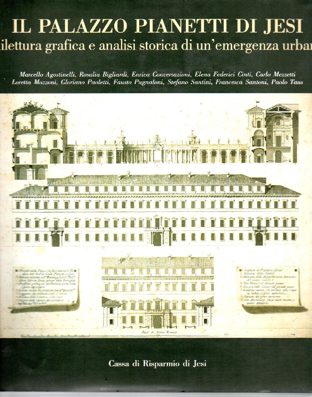 Abebooks Il Palazzo Pianetti di Jesi: rilettura grafica e analisi storica di un'emergenza urbana