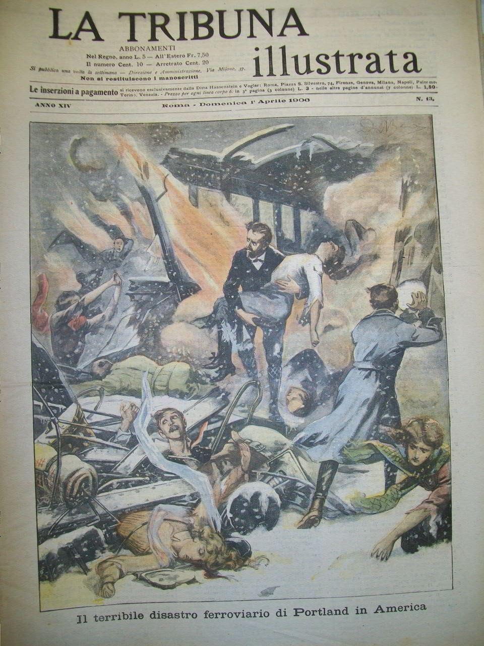 Abebooks Il Terribile Disastro Ferroviario Di Portland In America. La Tragica Difesa Di Un Debitore Assediato Dagli Usceri. - Roma 1906 - 1° Aprile - La Tribuna Illustrata - Anno XIV N.13