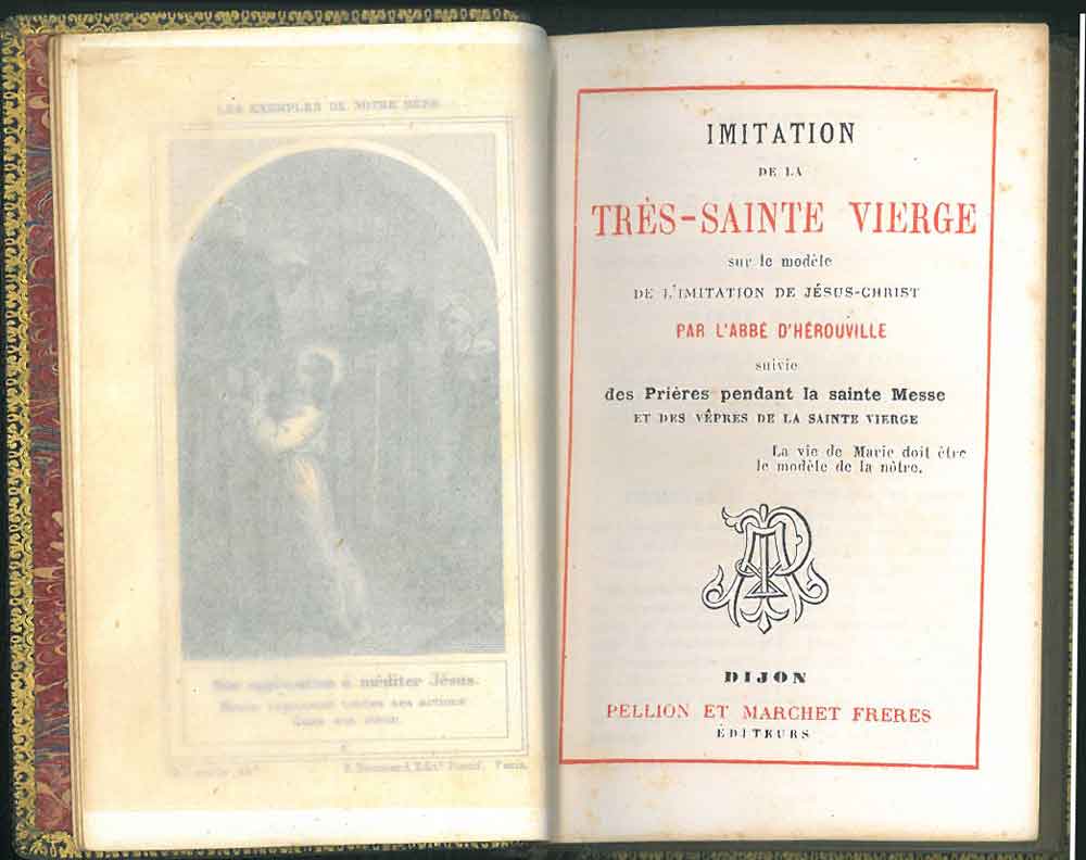 Abebooks Imitation de la très-Sainte Vierge sur le modèle de l'imitation de Jésus-Christ par labbé d'Herouville suivie des Prières pendant la Sainte Messe et des vepres de la Sainte Vierge