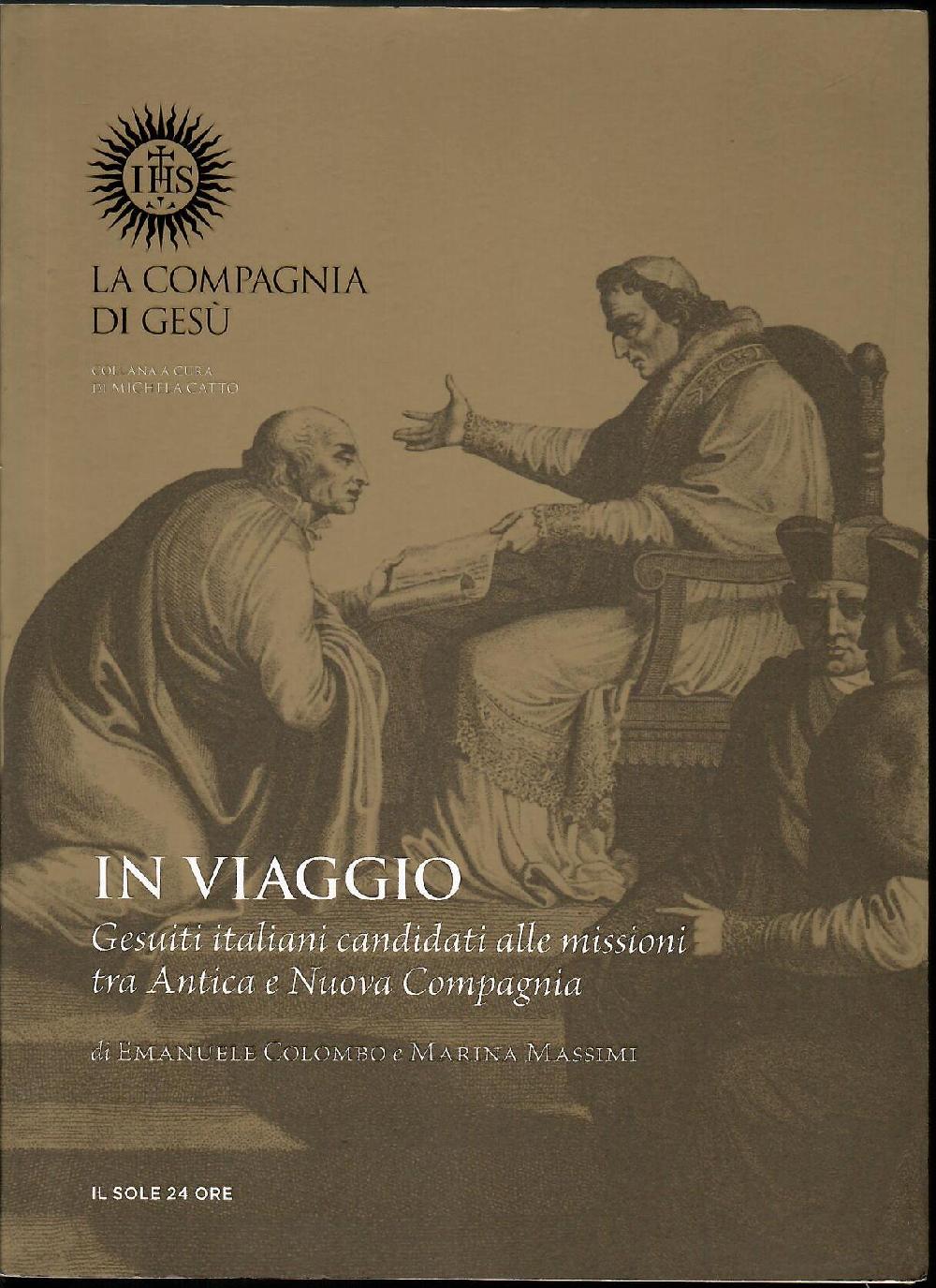 Abebooks In viaggio - Gesuiti italiani candidati alle missioni tra Antica e Nuova Compagnia