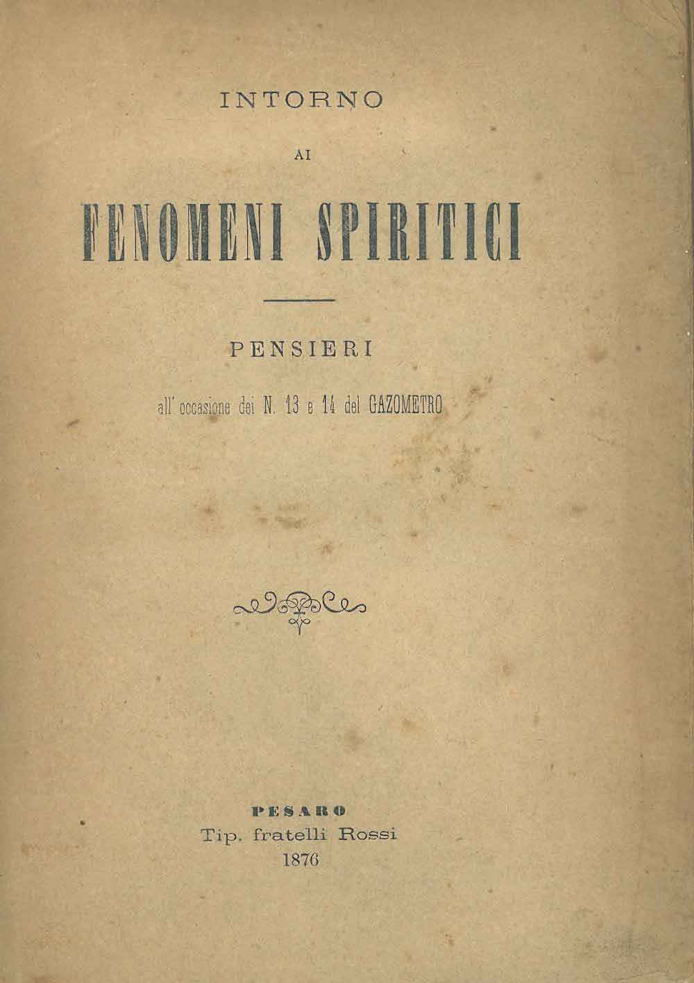 Abebooks Intorno ai fenomeni spiritici. Pensieri all'occasione del n. 13 e 14 del Gazometro