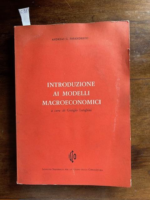 Abebooks Introduzione ai modelli macroeconomici. A cura di Giorgio Lunghini