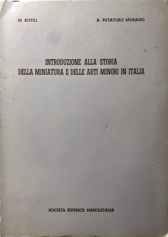 Abebooks INTRODUZIONE ALLA STORIA DELLA MINIATURA E DELLE ARTI MINORI IN ITALIA