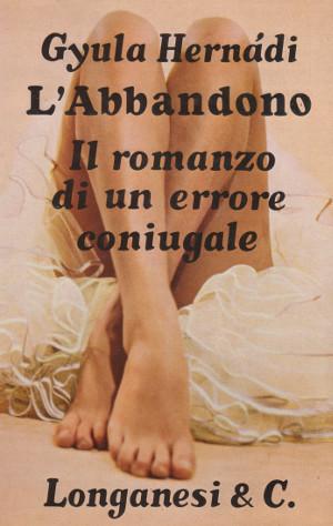 Abebooks L'Abbandono - Il romanzo di un errore coniugale