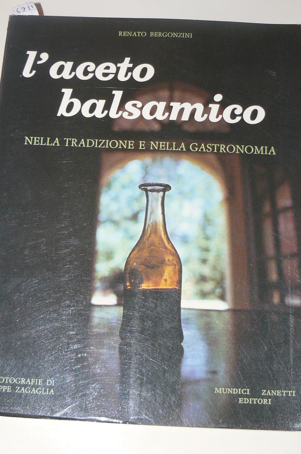 Abebooks L'aceto balsamico nella tradizione e nella gastronomia. Fotografie di Bebbe Zagaglia. Prima edizione