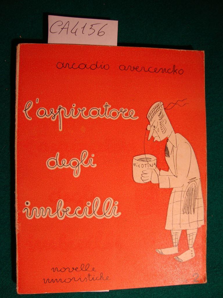 Abebooks L'aspiratore per gli imbecilli - Novelle umoristiche