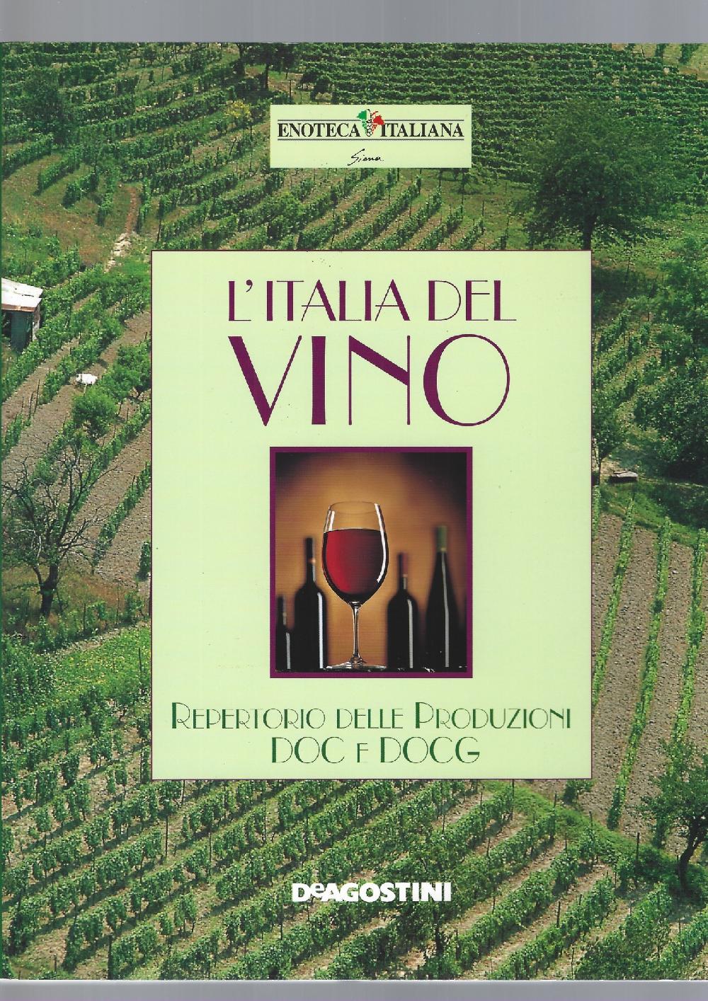 Abebooks L' ITALIA DEL VINO REPERTORIO DELLE PRODUZIONI DOC E DOCG