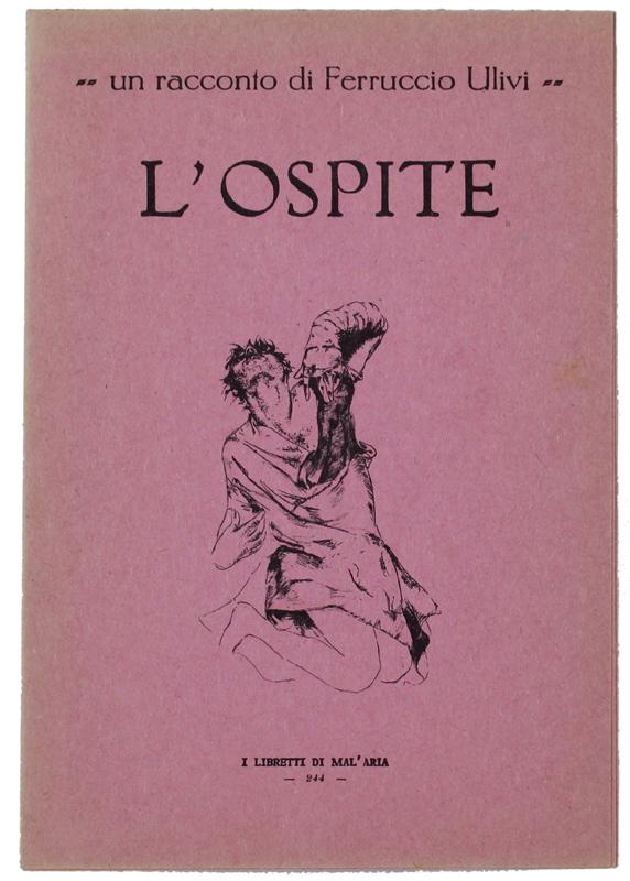 Abebooks L'OSPITE. Un racconto. I Libretti di Mal'Aria 244.: