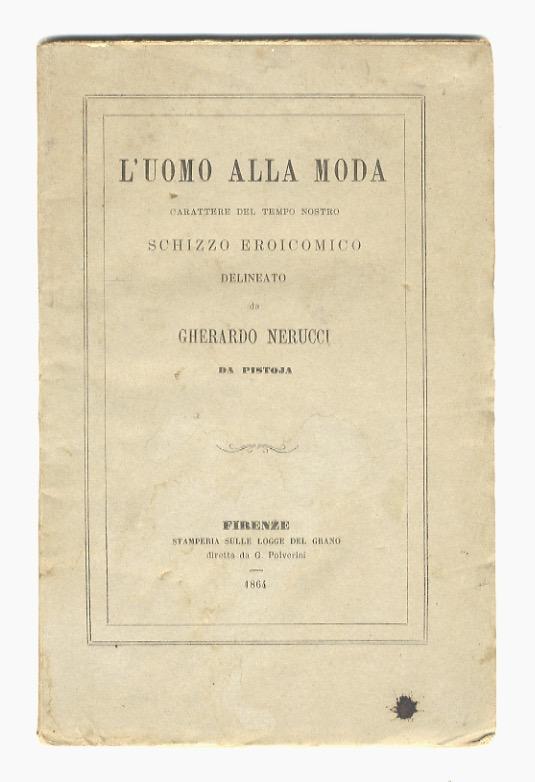 Abebooks L'uomo alla moda. Carattere del tempo nostro. Schizzo eroicomico delineato da Gherardo Nerucci di Pistoia