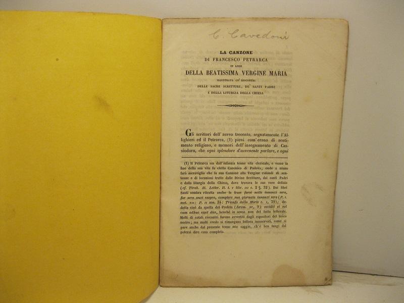 Abebooks La canzone di Francesco Petrarca in lode della beatissima Vergine Maria illustrata co' riscontri delle sacre scritture de' santi padri e della liturgia della Chiesa