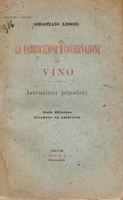 Abebooks La fabbricazione e conservazione del vino. Istruzioni popolari. Sesta edizione riveduta e ampliata