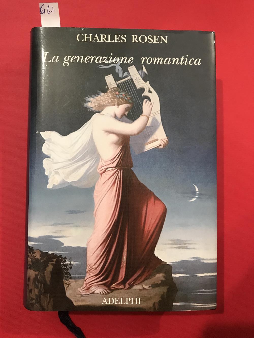 Abebooks La generazione romantica a cura di Guido Zaccagnini