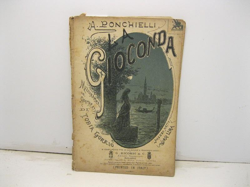 Abebooks La Gioconda. Melodramma in quattro atti di Tobia Gorrio. Musica di A. Ponchielli