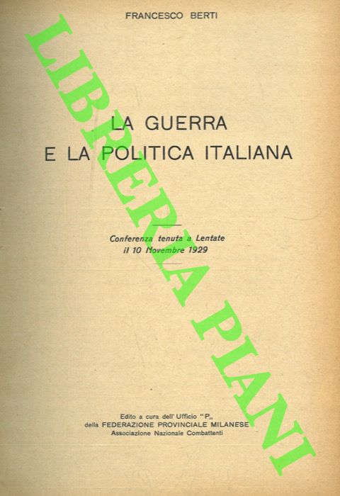 Abebooks La guerra e la politica italiana. Conferenza tenuta a Lentate il 10 Novembre 1929