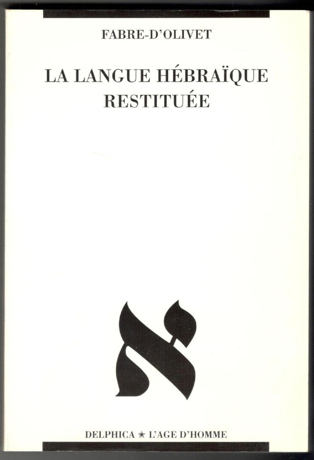 Abebooks La langue hébraïque restituée. Con: Fac-simile du manuscrit . intitulé Théodoxie universelle