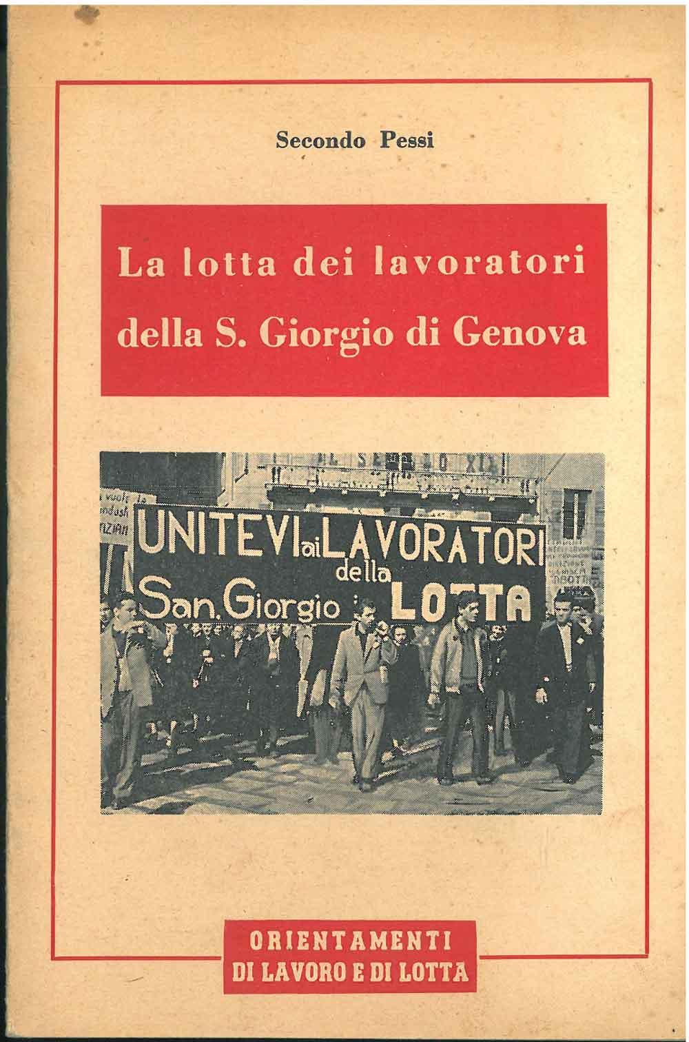 Abebooks La lotta dei lavoratori della S. Giorgio di Genova. Orientamenti di lavoro e di lotta
