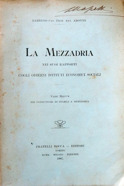 Abebooks La mezzadria nei suoi rapporti cogli odierni istituti economici e sociali. Vademecum per conduttori stabili a mezzadria