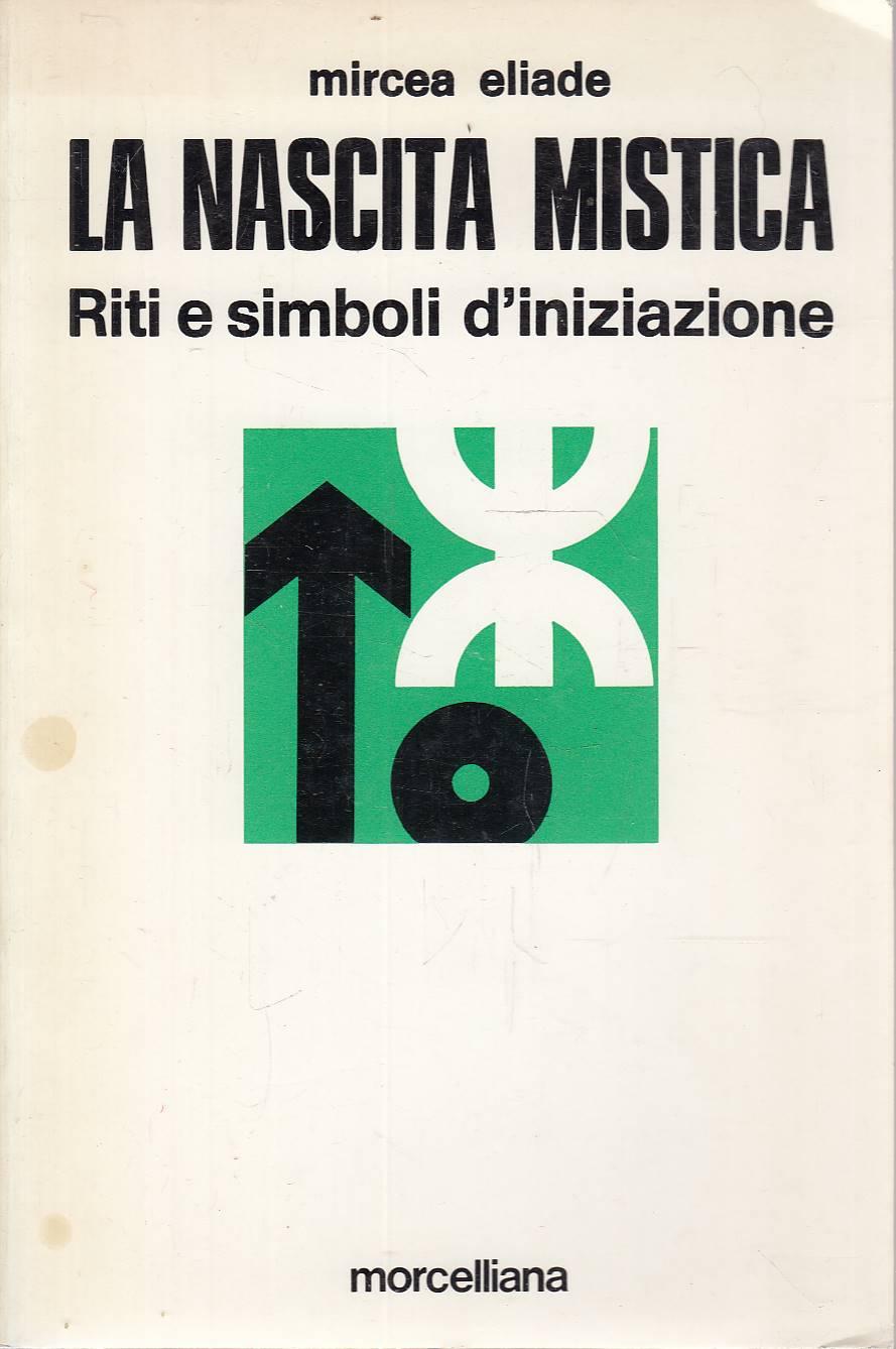 Abebooks La nascita mistica. Riti e simboli d'iniziazione