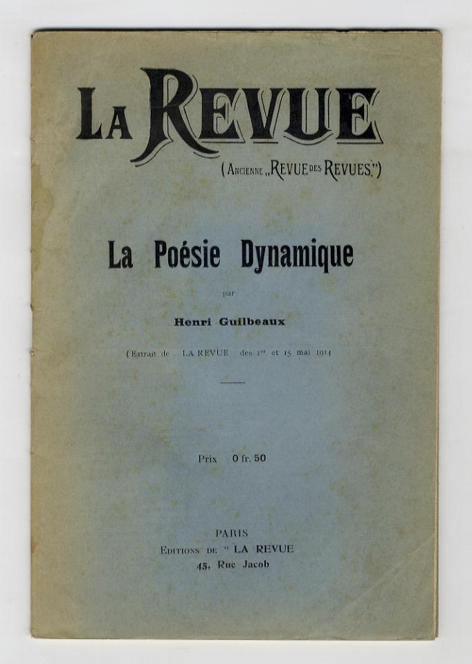 Abebooks La poésie Dynamique [.] Extrait de La Revue (Ancienne Revue des Revues) 1er et 15 mai 1914