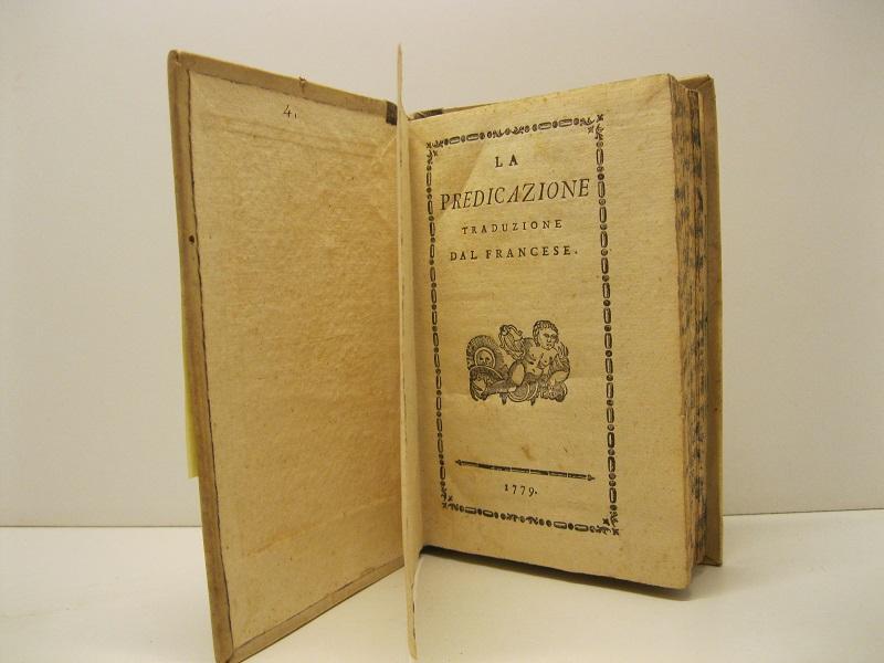 Abebooks La predicazione. Traduzione dal francese LEG. CON Il mondo come va'. Visione di Babouc scritta da lui medesimo D. M. D. V