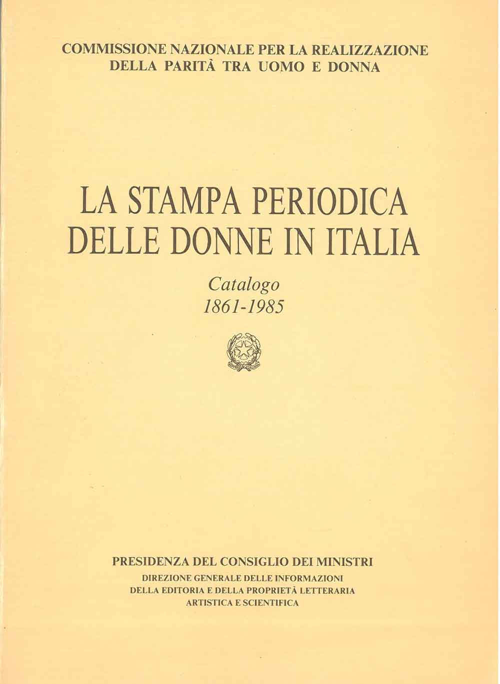 Abebooks La stampa periodica delle donne in Italia. Catalogo 1861-1985. A cura di R. De Longis