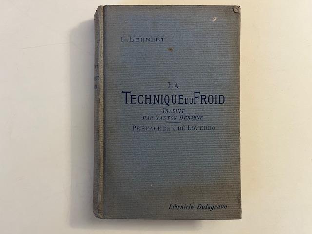 Abebooks La technique du froid traduit par Gaston Dermine. Deuxieme edition