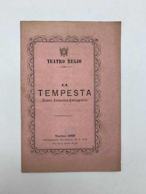 Abebooks La Tempesta. Azione fantastica coreografica in cinque atti.composta per le scene del Teatro Regio