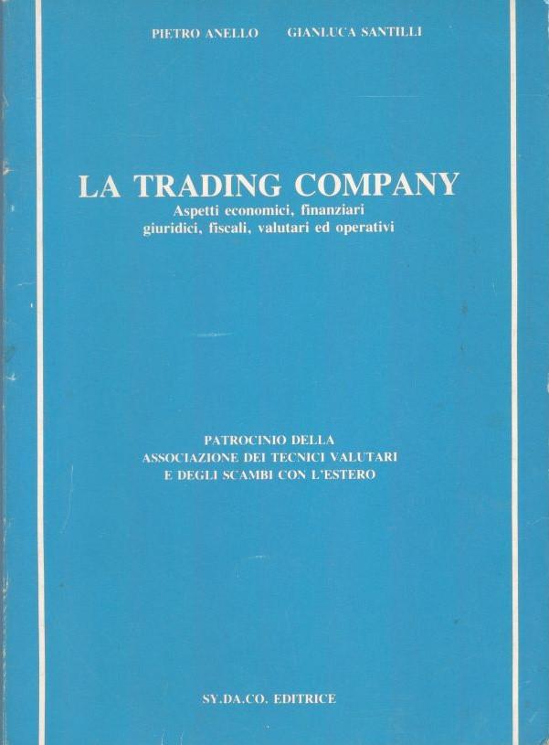 Abebooks La trading company. Aspetti economici finanziari giuridici fiscali valutari ed operativi