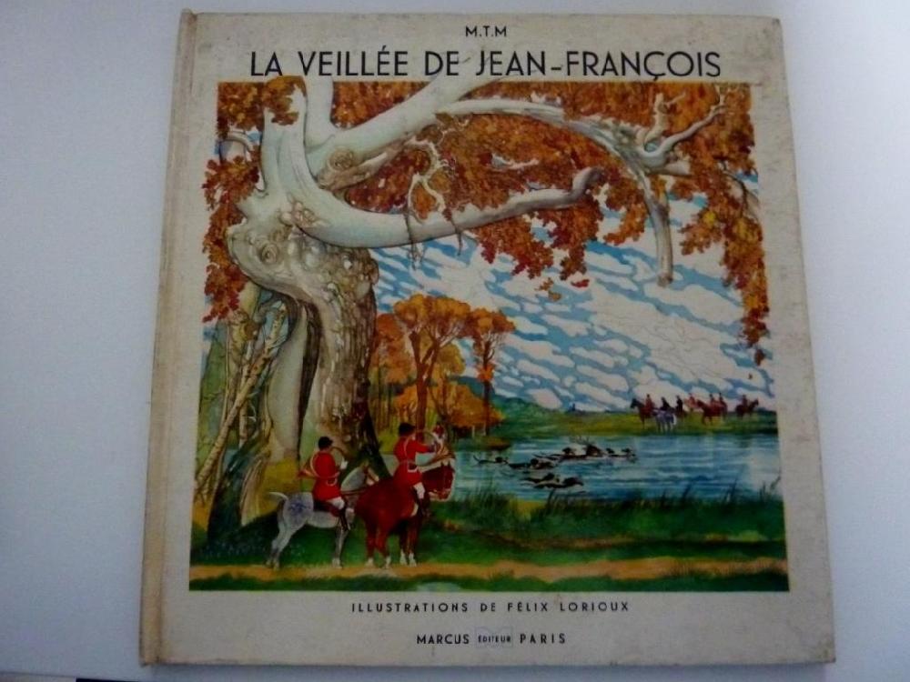 Abebooks "LA VEILLEE DE JEAN FRANCOIS - Illustre par FELIX LORIOUX"
