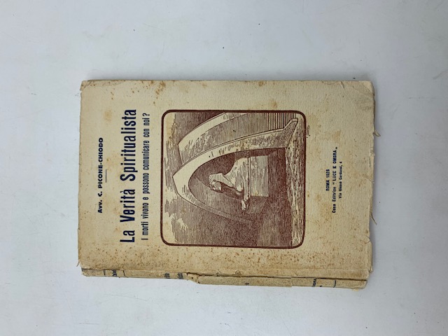 Abebooks La verita' spiritualista. I morti vivono e possono comunicare con noi?
