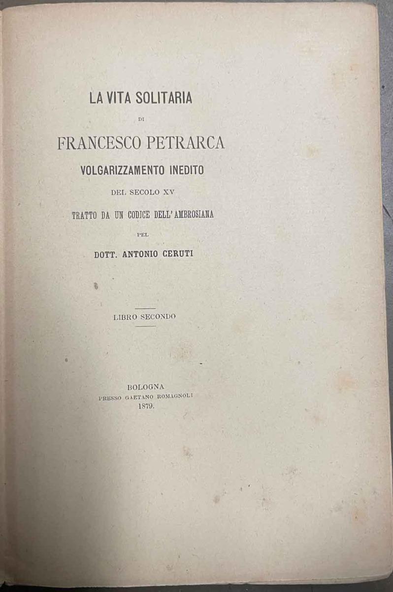 Abebooks La vita solitaria di Francesco Petrarca volgarizzamento inedito del secolo XV tratto da un codice dell'ambrosiana. Libro secondo