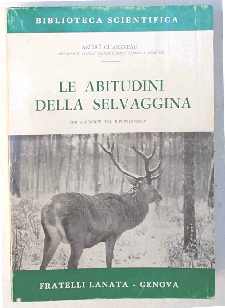 Abebooks Le abitudini della selvaggina. Con un appendice sul ripopolamento