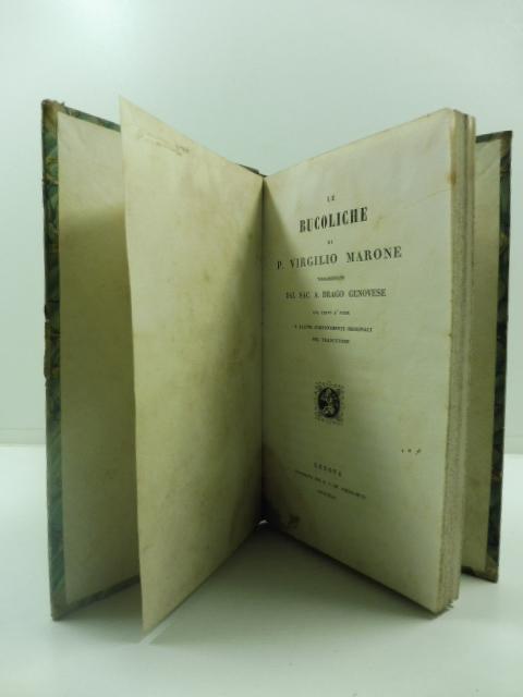 Abebooks Le Bucoliche Di P. Virgilio Marone Volgarizzate Dal Sac. A. Drago Genovese Col Testo A' Piedi E Alcuni Componimenti Originali Del Traduttore
