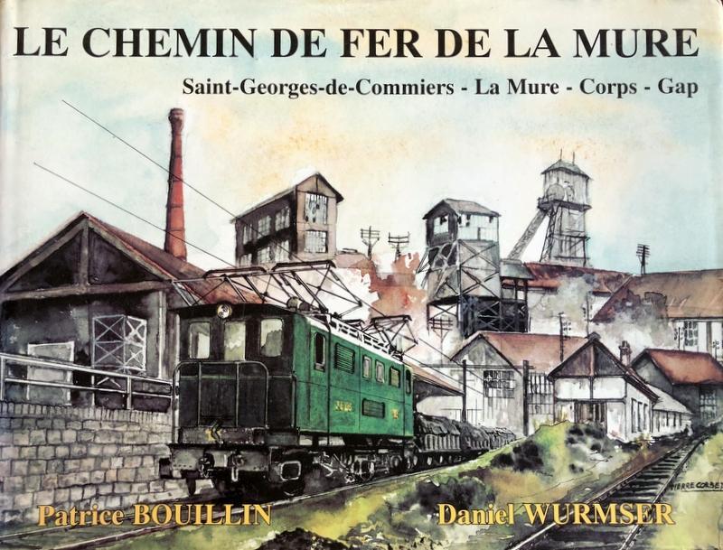 Abebooks LE CHEMIN DE FER DE LA MURE. SAINT-GEORGES-DE-COMMIERS LA MURE CORPS GAP