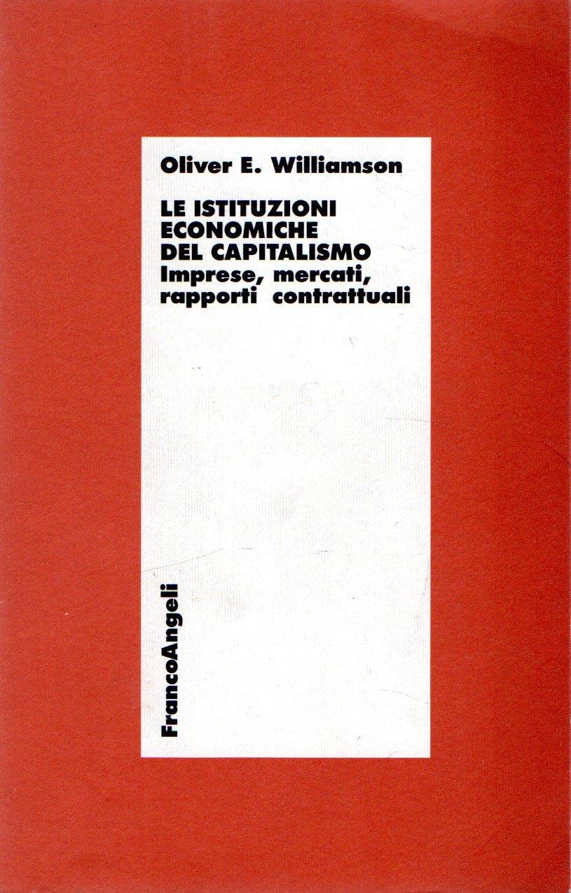 Abebooks Le istituzioni economiche del capitalismo. Imprese mercati rapporti contrattuali