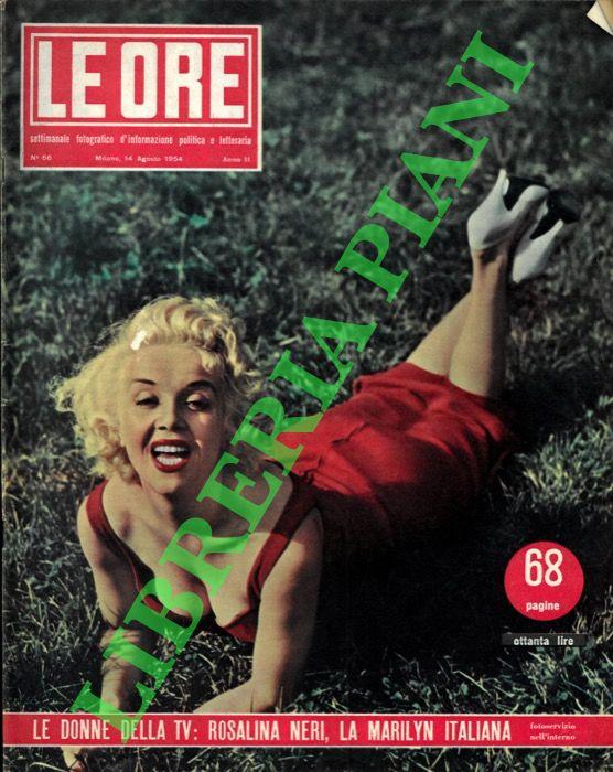 Abebooks Le Ore. Settimanale fotografico d'informazione politica e letteraria - poi Fotosettimanale