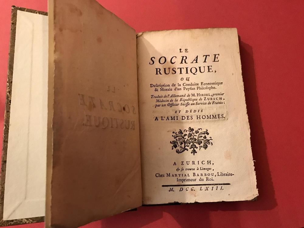 Abebooks Le Socrate rustique ou description de la conduite économique et morale d'un paysan philosophe. Traduit de l'allemand de Monsieur Hirzel premiere Médecin de la République de Zurich par un officier Suisse au service de