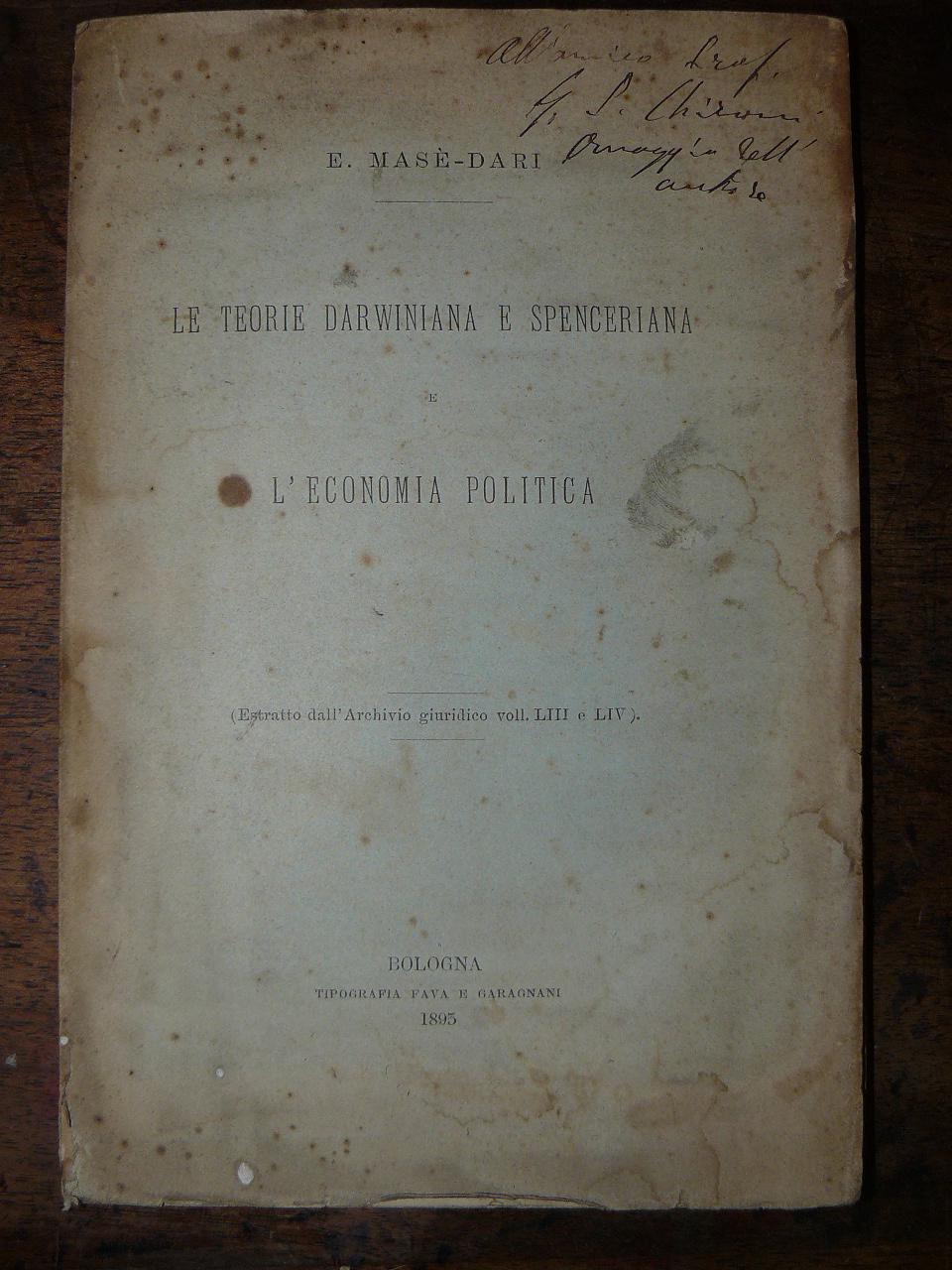 Abebooks Le teorie Darwiniana e Spenceriana e l'economia politica. (Estratto dall'archivio giuridico voll. LIII e LIV)