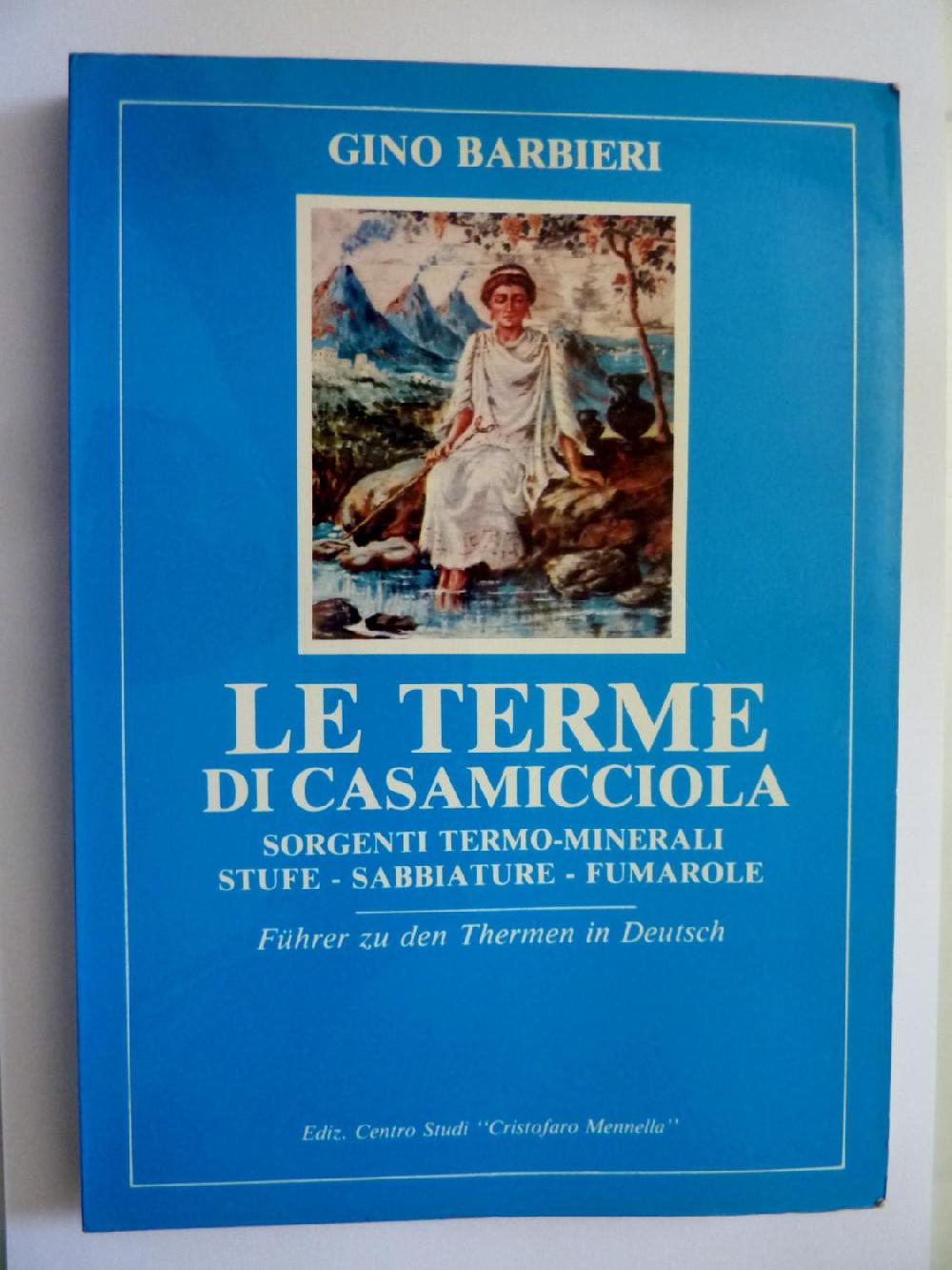 Abebooks LE TERME DI CASAMICCIOLA Sorgenti Termo - Minerali Stufe Sabbiature Fumarole Vol. I