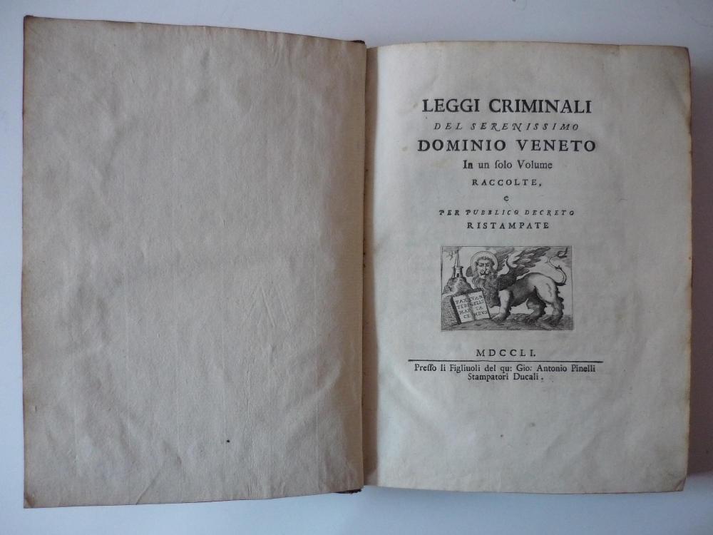 Abebooks Leggi criminali del serenissimo dominio veneto in un solo volume raccolte e per pubblico decreto ristampate