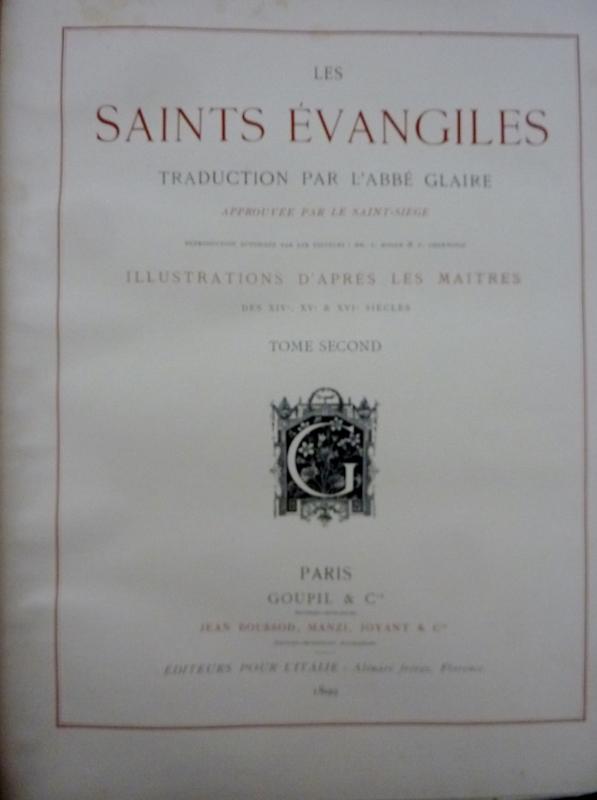 Abebooks LES SAINTS EVANGILES traduction par l'abbé Glaire approuvée par le Saint-Siège illustrations d'après les maitres des XIV° XV° et XVI° siècles TOME I - II