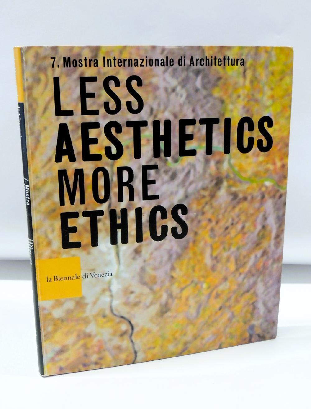Abebooks Less aesthetics more ethics - La Biennale di Venezia - 7a Mostra Internazionale di Architettura