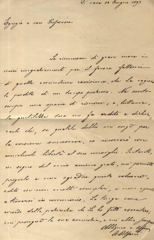 Abebooks Lettera autografa manoscritta firmata stesa su una facciata indirizzata al professor Lodovico Biagi a Firenze datata: "Di casa 12 giugno 1893". Testo: "Egregio e caro professore le rinnovo di gran cuore i miei ringrazia