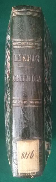 Abebooks Lettere prime e seconde di Giusto Liebig sulla chimica e sue applicazioni all'agricoltura alla fisiologia alla patologia all'igiene ed alle industrie. Nuova edizione condotta sull'originale tedesco del Dott. Emilio Lene