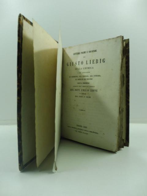Abebooks Lettere prime e seconde di Giusto Liebig sulla chimica e sue applicazioni all'agricoltura alla fisiologia alla patologia all'igiene ed alle industrie Nuova edizione condotta sull'originale tedesco del dott. Emilio Leone