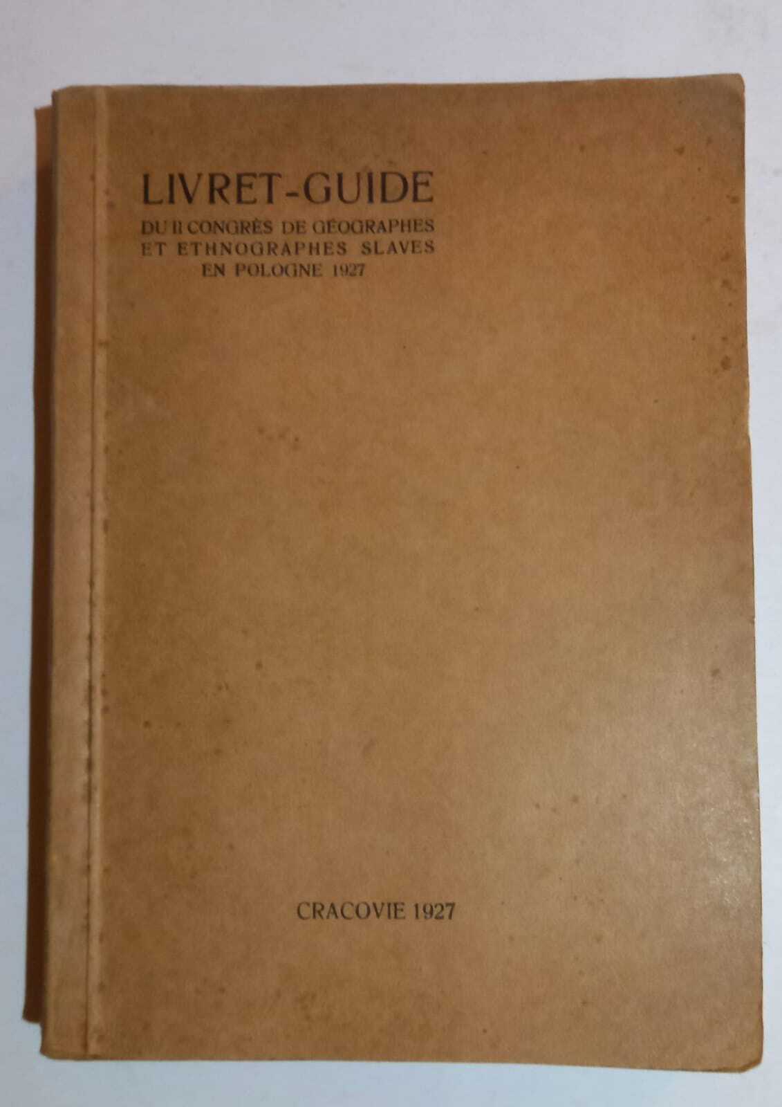 Abebooks Livret guide du II congres de geographes et ethnographes slaves en pologne 1927