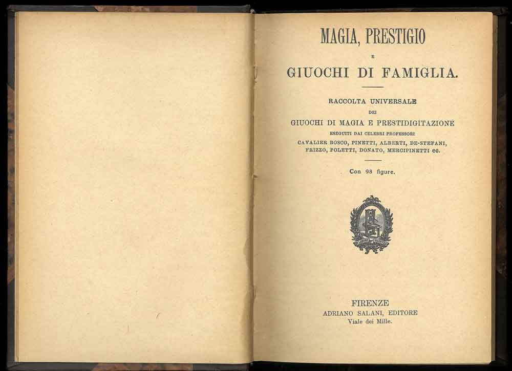 Abebooks Magia prestigio e giuochi di famiglia. Raccolta universale dei giuochi di magia e prestidigitazione eseguiti da celebri professori