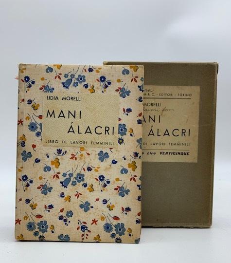 Abebooks Mani alacri. Libro di lavori femminili. VI tavole a colori 373 disegni e illustrazioni in nero