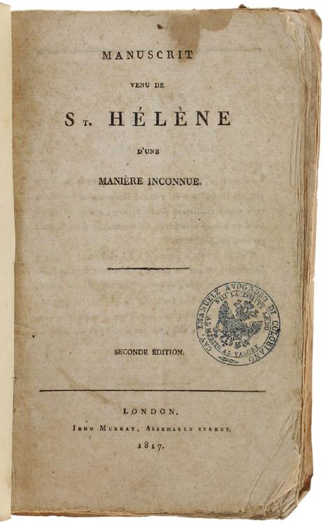 Abebooks MANUSCRIT VENU DE Ste HELENE D'UNE MANIERE INCONNUE. Seconde Edition [originale]: