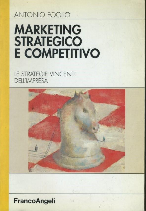 Abebooks Marketing strategico e competitivo : le strategie vincenti dell'impresa